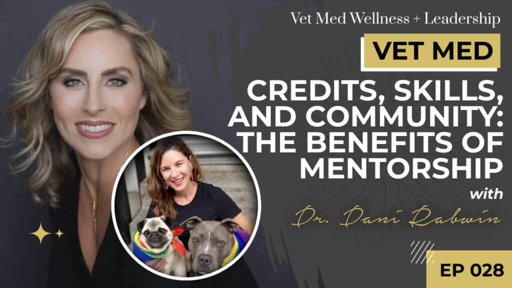 #028: Credits, Skills, and Community: The Benefits of Mentorship with Dr. Dani Rabwin