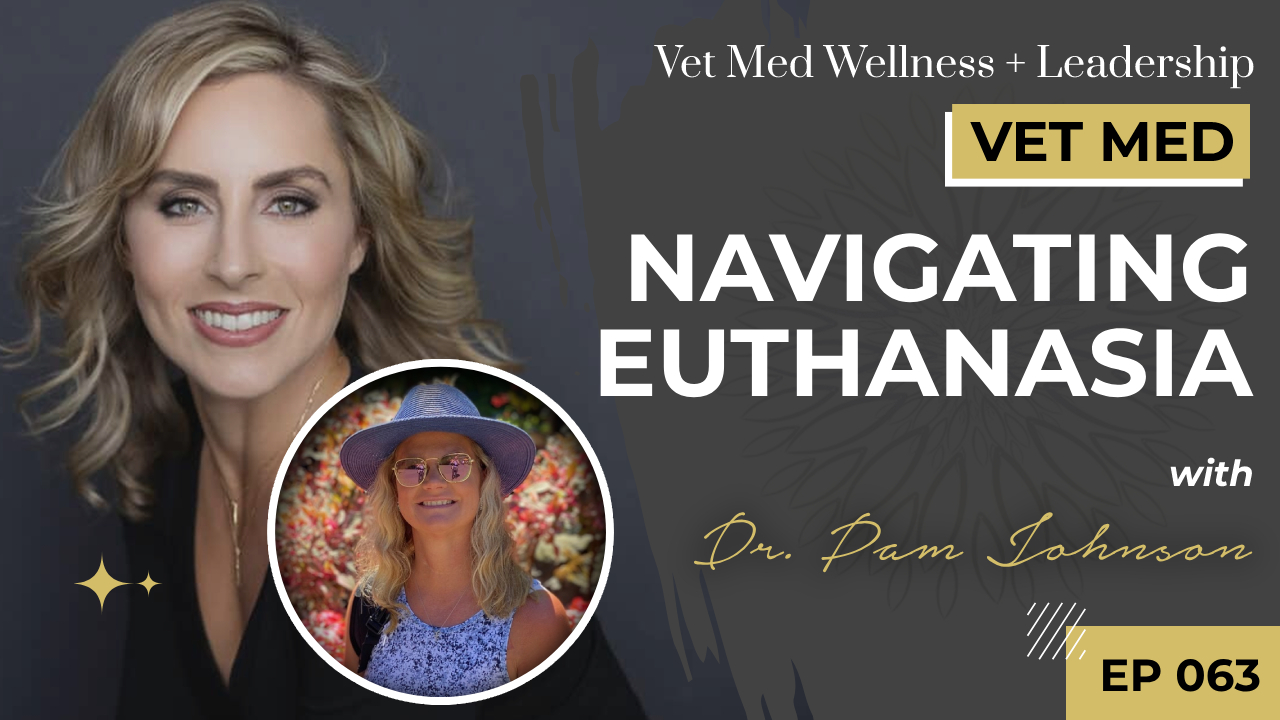 #063: Navigating Euthanasia with Dr. Pam Johnson